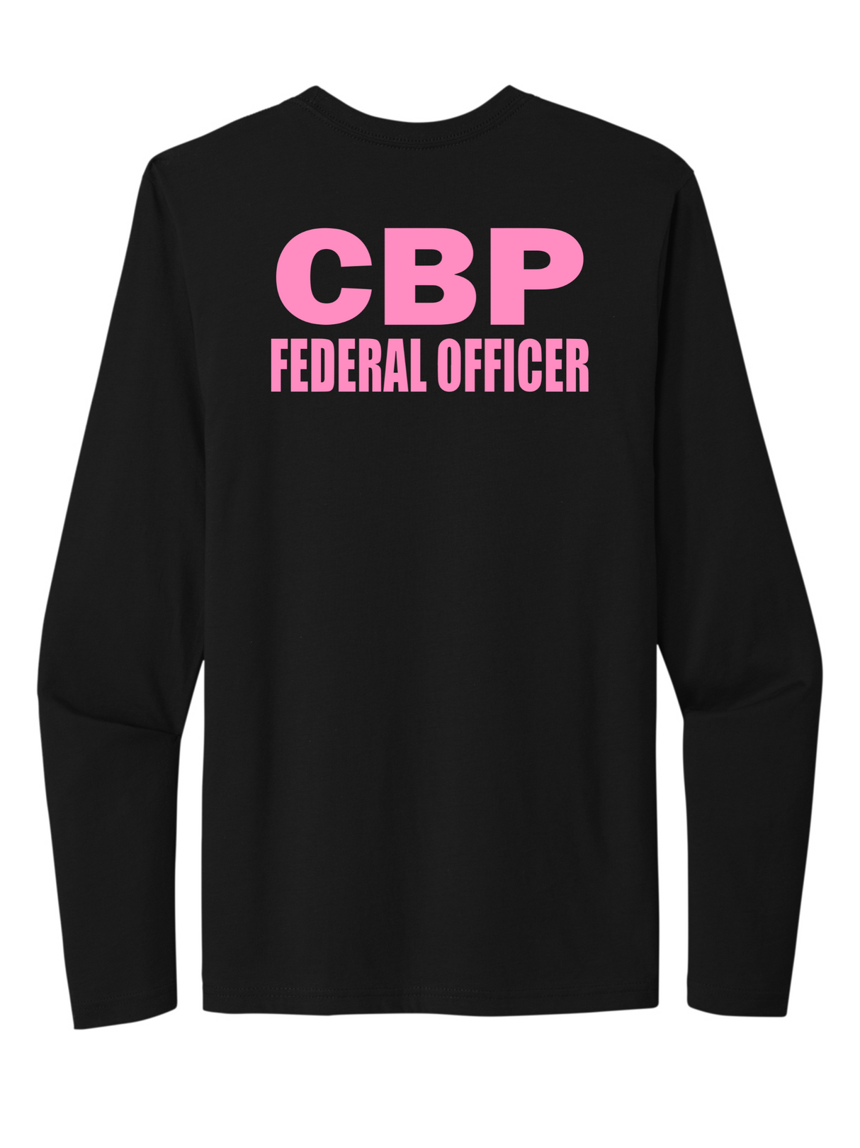CBP FEDERAL OFFICER Cancer Awareness T-shirt Long Sleeve