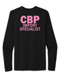 CBP IMPORT SPECIALIST Cancer Awareness T-shirt Long Sleeve BLK